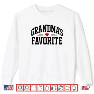 Grandmas Favorite Shirt 1 Sweatshirt Grandmas Favorite Shirt 1