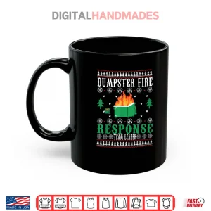 Dumpster Fire Response Team Leader Christmas Ugly Sweater Shirt 3 Mug Dumpster Fire Response Team Leader Christmas Ugly Sweater Shirt 1