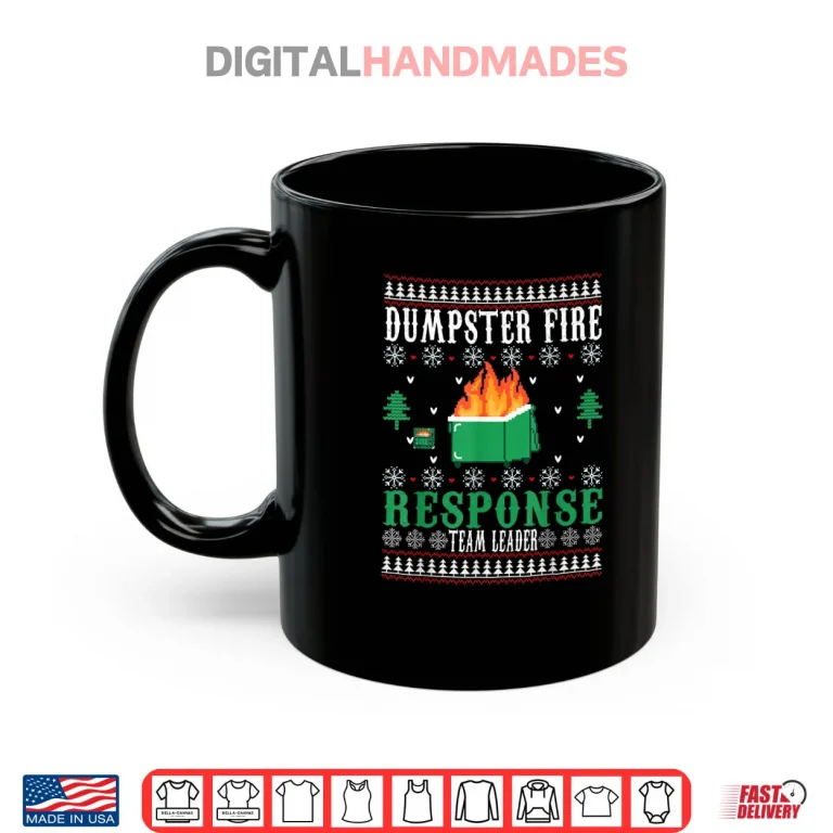 Mug Dumpster Fire Response Team Leader Christmas Ugly Sweater Shirt 1