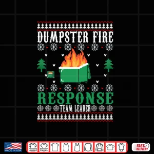 Design Dumpster Fire Response Team Leader Christmas Shirt 3