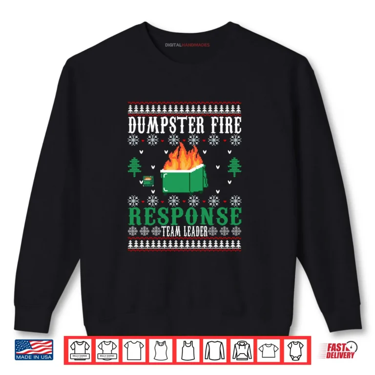 Sweatshirt Dumpster Fire Response Team Leader Christmas Shirt 3