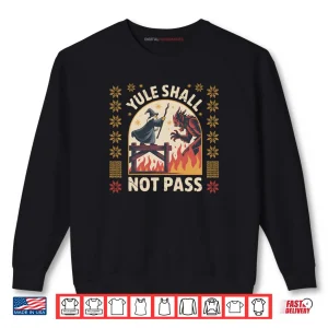 Sweatshirt Yule Shall not Pass Fantasy Krampus Holiday Pun Funny Xmas Shirt 1