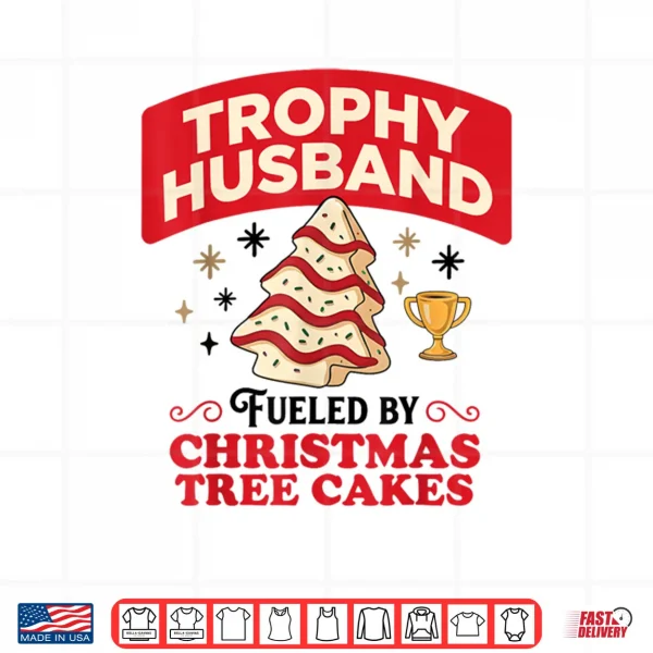 Design Trophy Retro Husband Fueled by Christmas Tree Cakes Xmas Shirt 1