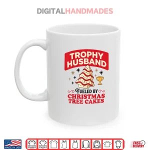 Mug Trophy Retro Husband Fueled by Christmas Tree Cakes Xmas Shirt 1