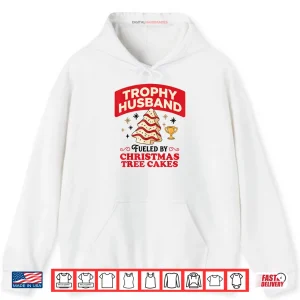 Hoodie Trophy Retro Husband Fueled by Christmas Tree Cakes Xmas Shirt 1