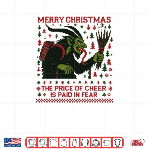 Design The Price Of Cheer Is Paid In Fear Christmas Ugly Krampus Shirt 1