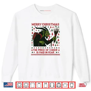 Sweatshirt The Price Of Cheer Is Paid In Fear Christmas Ugly Krampus Shirt 1