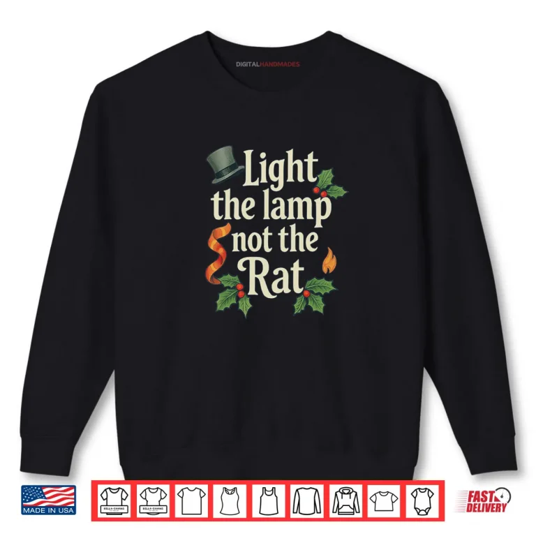 Sweatshirt Light The Lamp Not The Rat Funny Christmas Matching Family Shirt 2