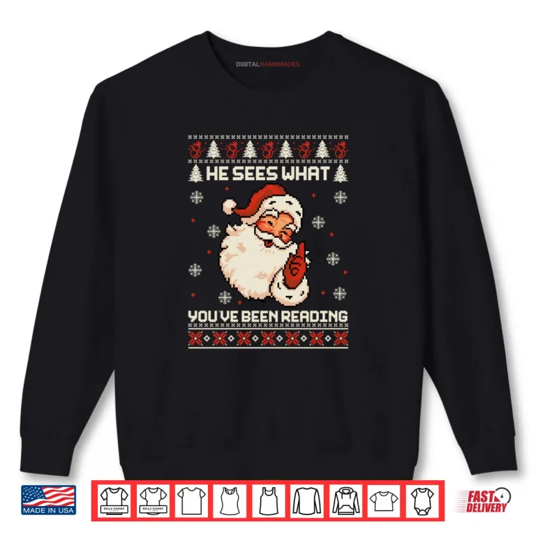 Sweatshirt He Sees What Youve Been Reading Bookish Ugly Xmas Shirt 1
