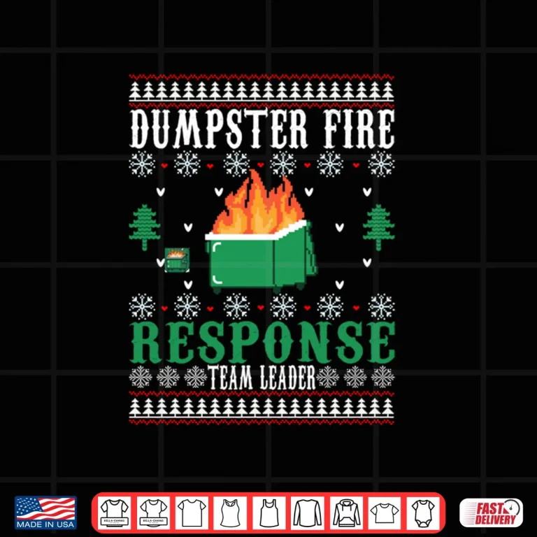 Design Dumpster Fire Response Team Leader Christmas Shirt 2