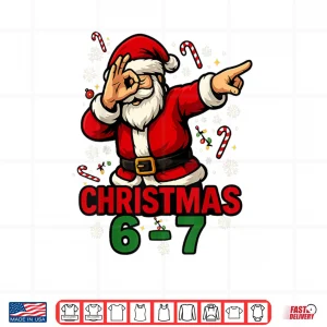Design Dabbing Santa 6 7 Meme Christmas Shirt 1