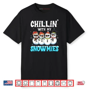 Chillin with My Snowmie Women Christmas Snowman Teacher Snow Shirt