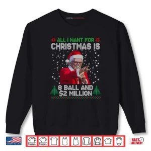 Sweatshirt Wish 8 Ball and Two Million Holiday Humor Christmas Shirt