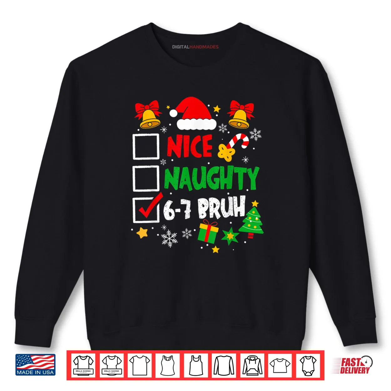 6 7 Bruh Christmas Checklist Cute Naughty Nice Holiday Shirt 6 7 Bruh Christmas Checklist Cute Naughty Nice Holiday Shirt