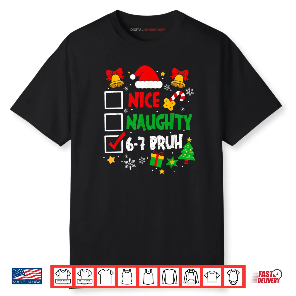 6 7 Bruh Christmas Checklist Cute Naughty Nice Holiday Shirt 6 7 Bruh Christmas Checklist Cute Naughty Nice Holiday Shirt