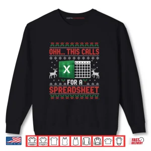Sweatshirt Oh This Calls for a Spreadsheet Christmas Sweater Excel Shirt