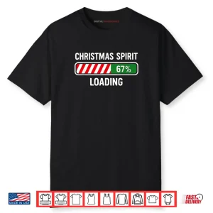 Christmas Spirit Loading 67 Meme Slang Shirt