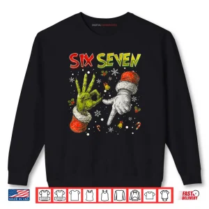 Trending Six Seven Meme Christmas 67 Xmas Shirt 1 Sweatshirt Trending Six Seven Meme Christmas 67 Xmas Shirt