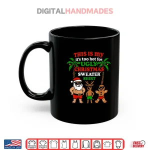 Mug Too Hot Men Shirt