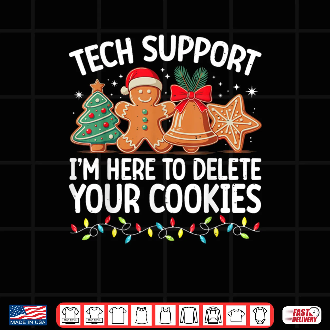 Tech Support Christmas Cookies Christmas Shirt Tech Support Christmas Cookies Christmas Shirt