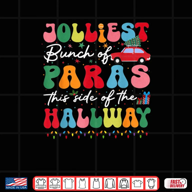 Design Jolliest Bunch of Paras This Side of The Hallway Xmas Group Shirt