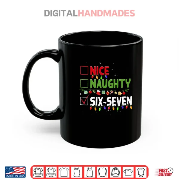 6 7 Meme Nice Naughty Six Seven 67 Funny Christmas Pajama Shirt 3 Mug 6 7 Meme Nice Naughty Six Seven 67 Funny Christmas Pajama Shirt