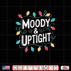 Design Merry Bright Moody Uptight Matching Couples Christmas Shirt