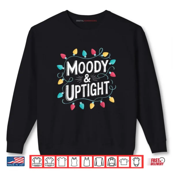 Sweatshirt Merry Bright Moody Uptight Matching Couples Christmas Shirt
