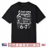 How Many Nights a Week Should You Be Practicing 67 Shirt