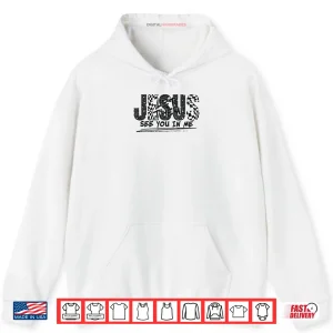 Hoodie Christian Jesus Let Them See You in Me Shirt