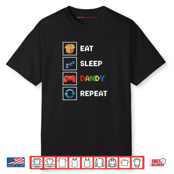 Food & Drink Eat Sleep Dandy Repeat Pixel Foodie Retro Gamer Shirt
