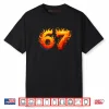 67 Meme Flames Six Seven Gen Alpha Slang Shirt