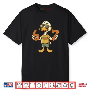 67 Meme Cute Duck 6 7 Six Seven 6 7 Gen Alpha Slang Shirt