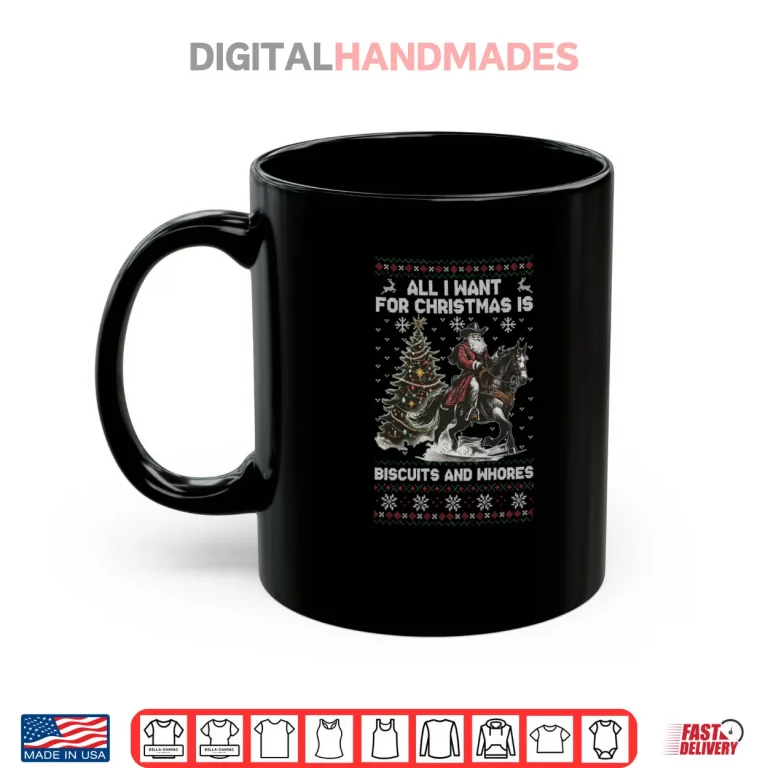 Mug Western Cowboy Biscuits and Whores Santa Vintage Horse Quote Shirt 1