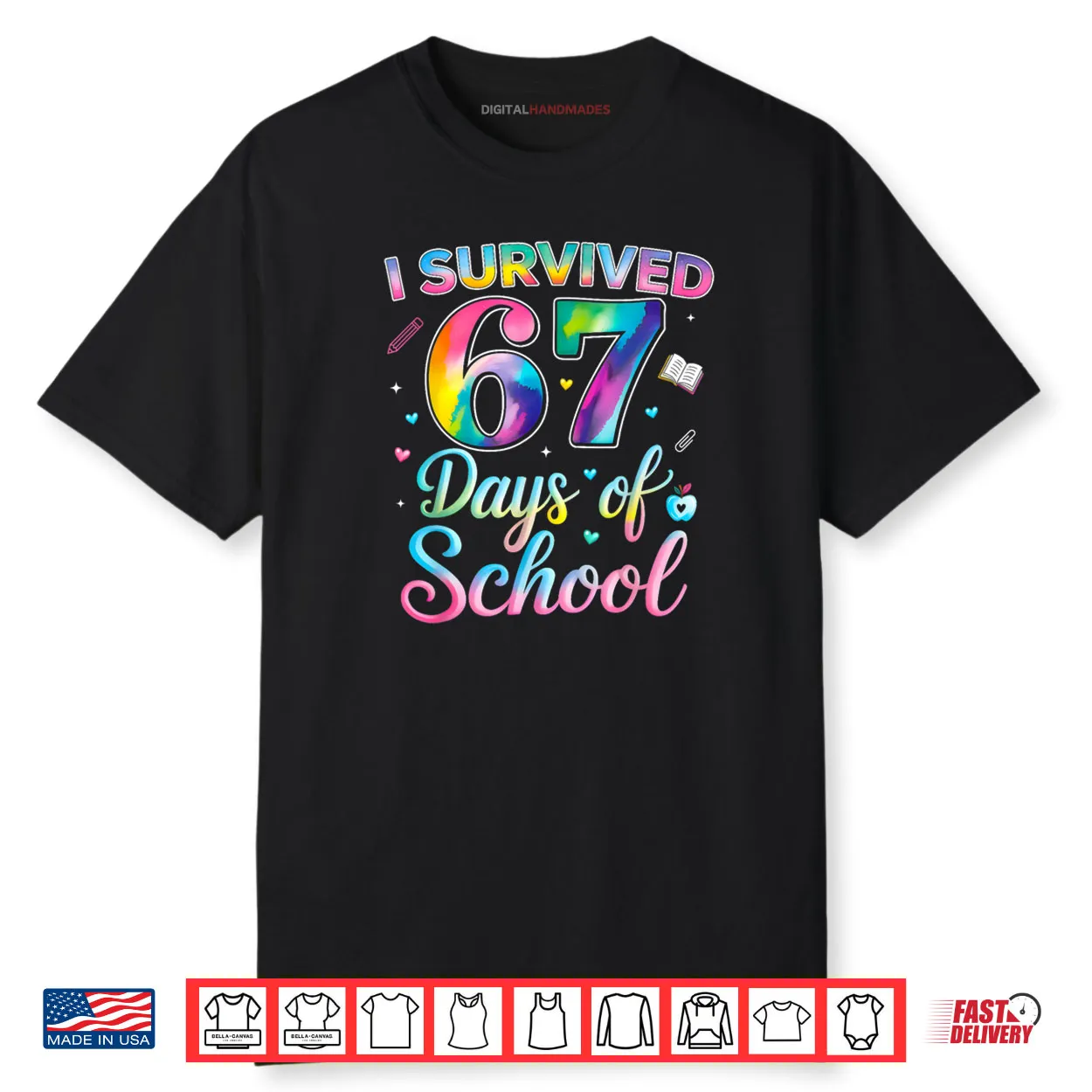 Tie Dye I Survived 67 Days of School Six Seven 67 Meme Shirt Tie Dye I Survived 67 Days of School Six Seven 67 Meme Shirt