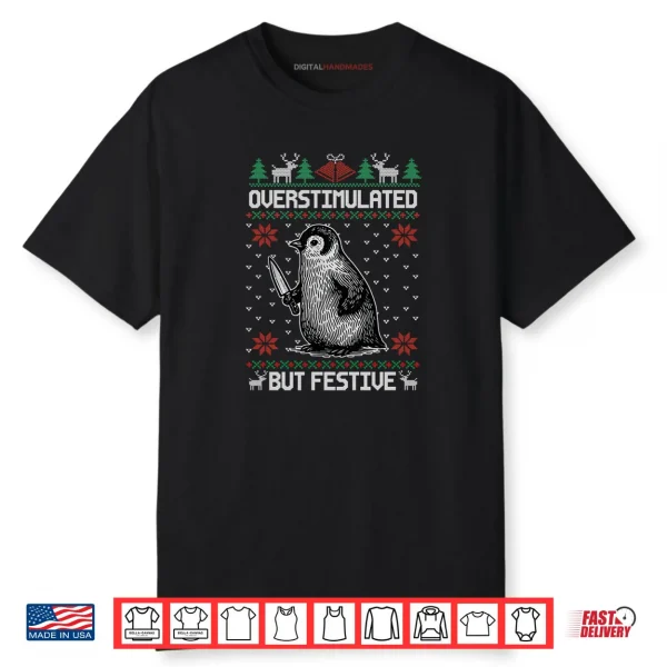 Overstimulated But Festive Penguin Christmas Xmas Pajama Shirt