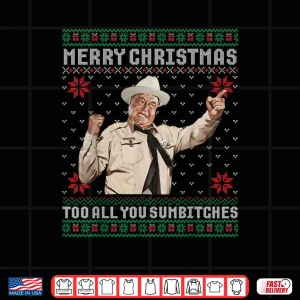 Design Merry Christmas to All You Sumbitches Ugly Sweater Vintage Shirt 1