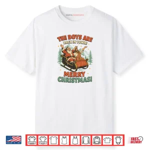 The Boys Are Back In Town Merry Christmas Shirt