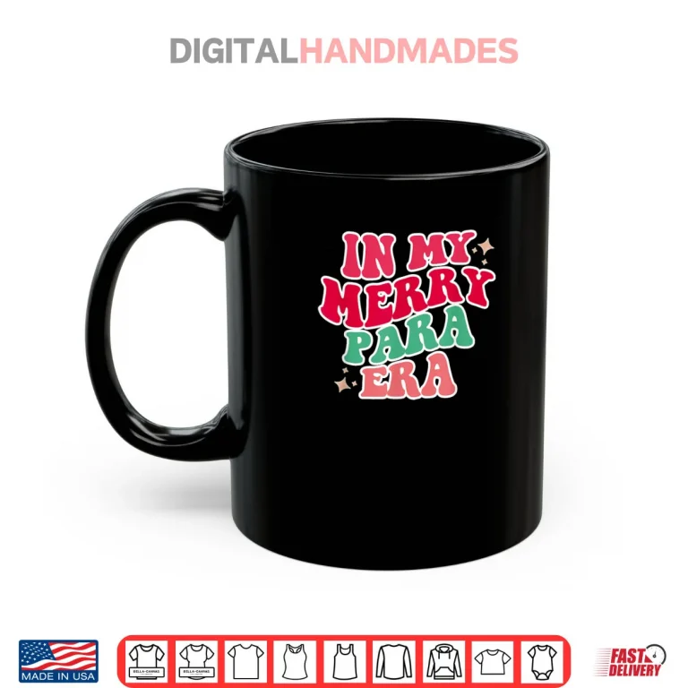 Mug Paraprofessional in My para Era Christmas para Gift Shirt