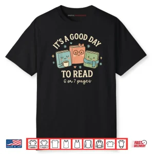 It’s A Good Day to Read 6 or 7 Pages Six Seven Meme Reading Shirt