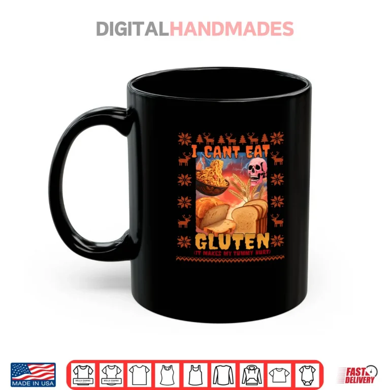 Mug I Cant Eat Gluten Meme Christmas Ugly Style Shirt