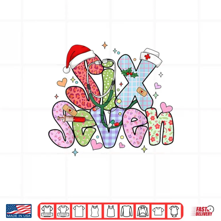 Design 67 Meme six Seven Nurse Christmas Funny Nursing Women Girls Shirt