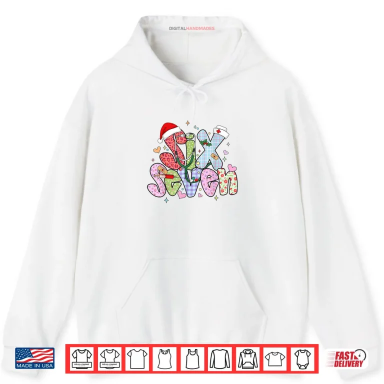 Hoodie 67 Meme six Seven Nurse Christmas Funny Nursing Women Girls Shirt