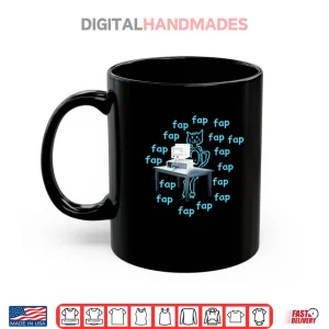 Mug Fap Cat Printer Shirt