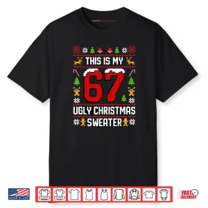 This is My Ugly Sweater Christmas 6 7 Meme Shirt