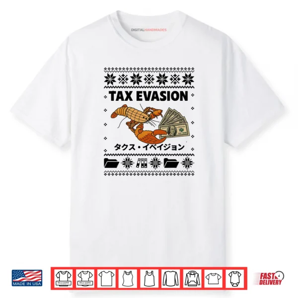 Tax Evasion Christmas Ugly Lobster Meme Shirt