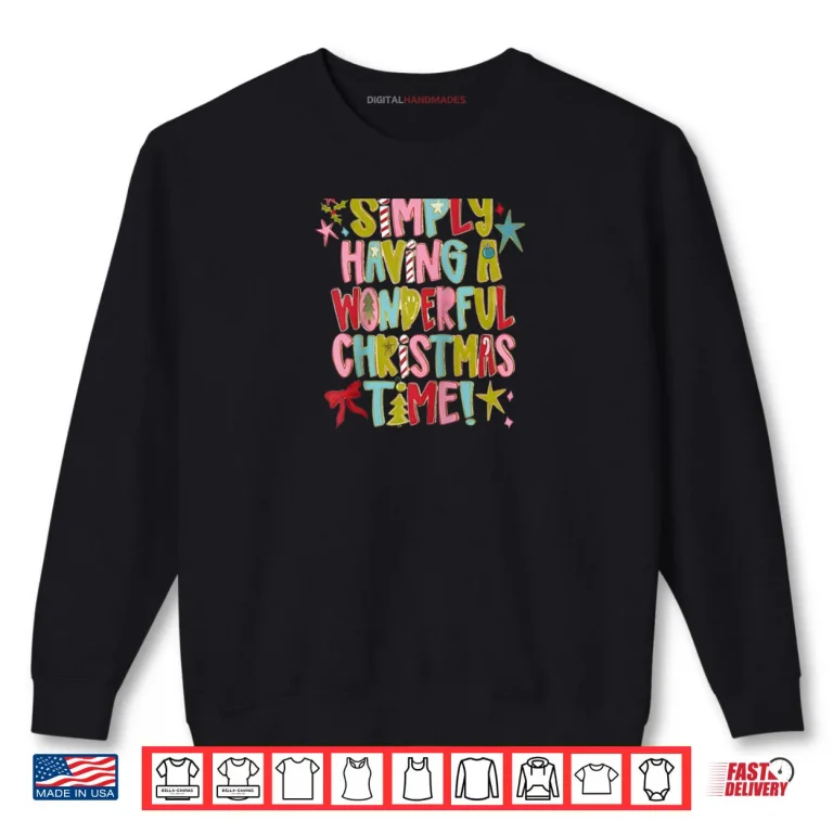 Sweatshirt Simply Having A Wonderful Christmas Time Shirt