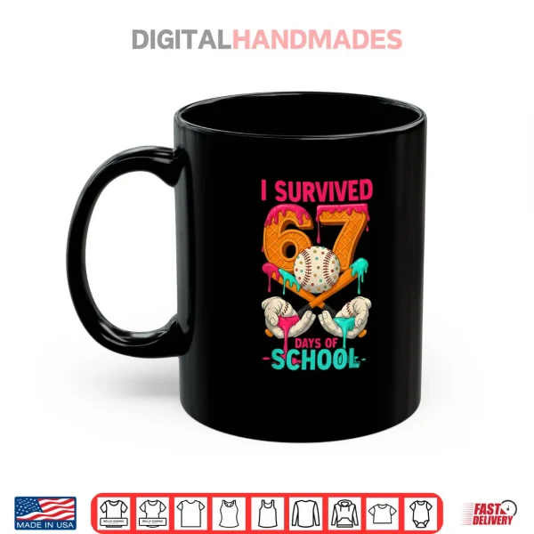Mug I Survived 67 Days of School Funny Meme Teachers Students Shirt