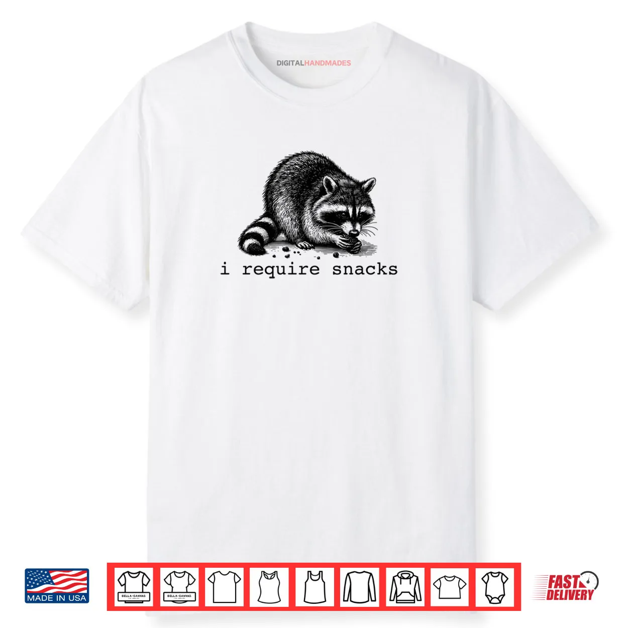 I Require Snacks Raccoon Shirt I Require Snacks Raccoon Shirt