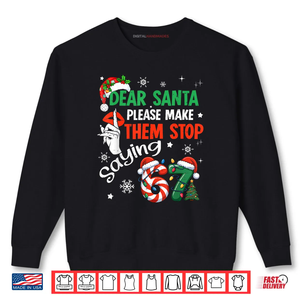 Dear Santa 67 Christmas Six Seven 6 7 Shirt Dear Santa 67 Christmas Six Seven 6 7 Shirt